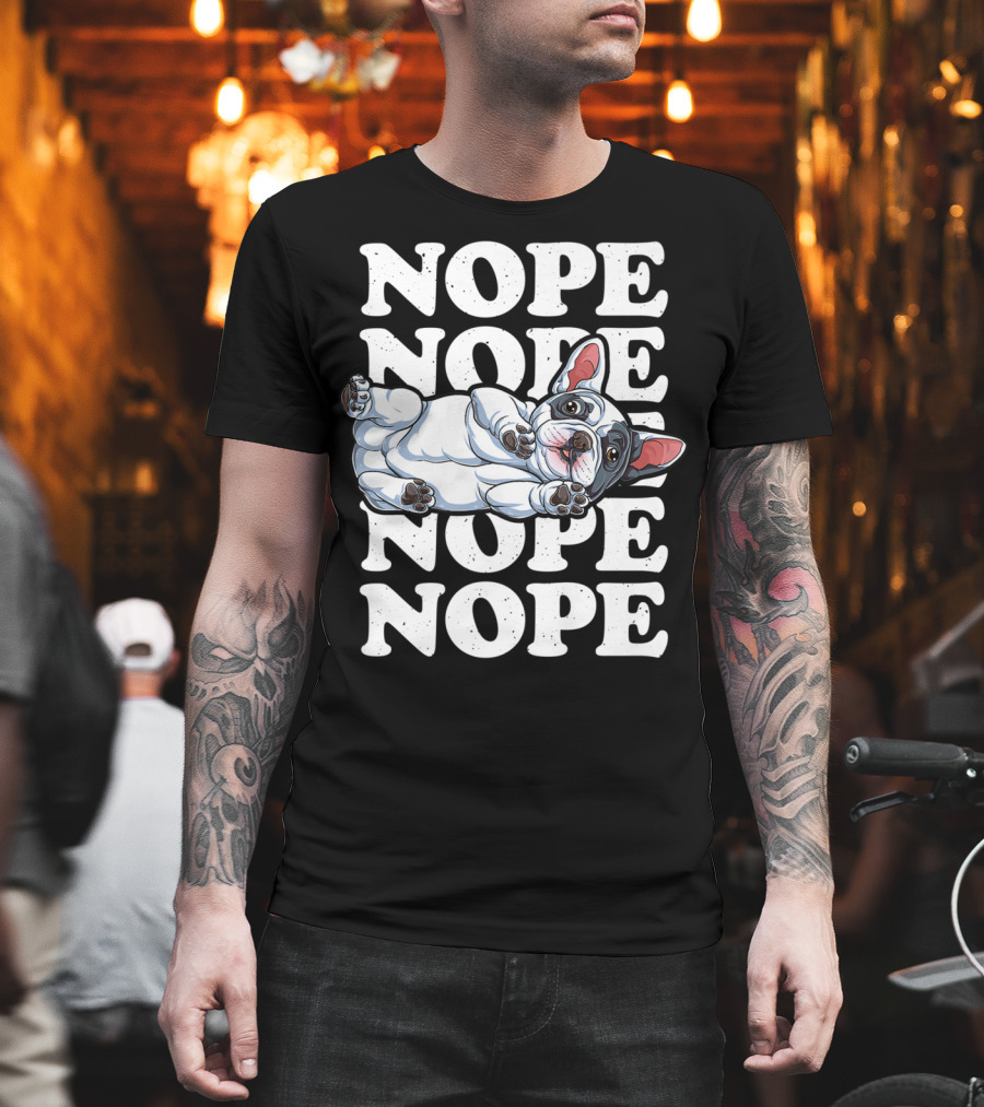 Nope Lazy French Bulldog Funny Dog Lover Men T-Shirt