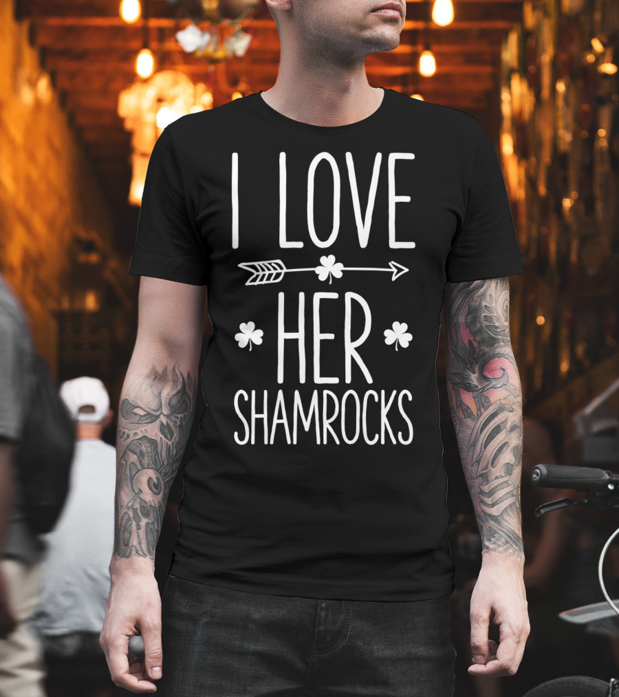 I Love Her Shamrocks Arrow St Patricks Day Couple T-Shirt