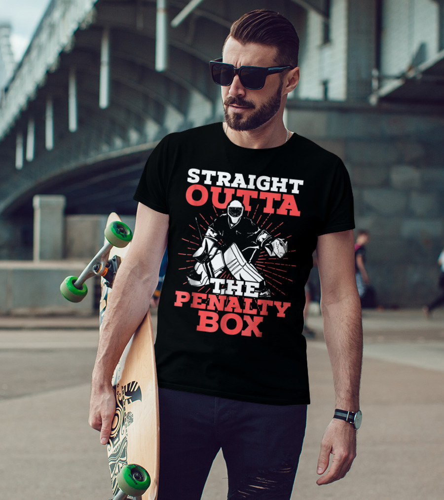 Straight Outta The Penalty Box Hockey Goalie Humor T-Shirt