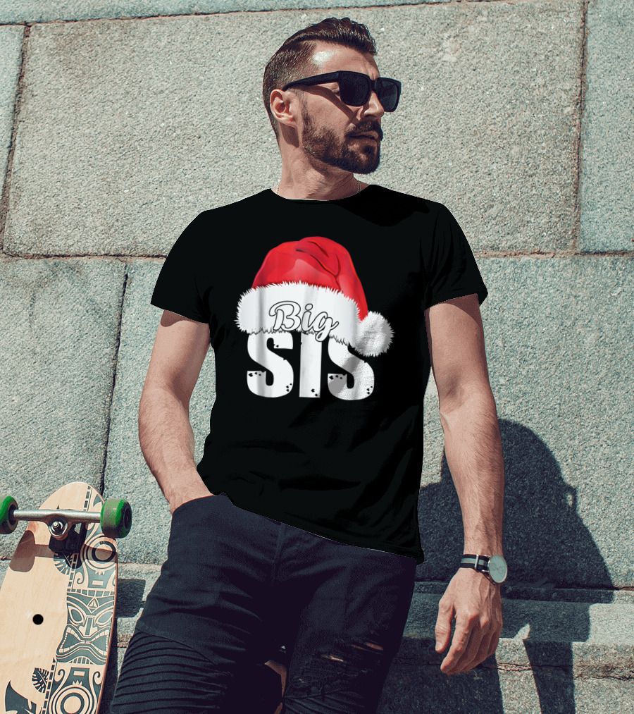 Big Sis Santa Hat Christmas Family Matching D0 T-Shirt