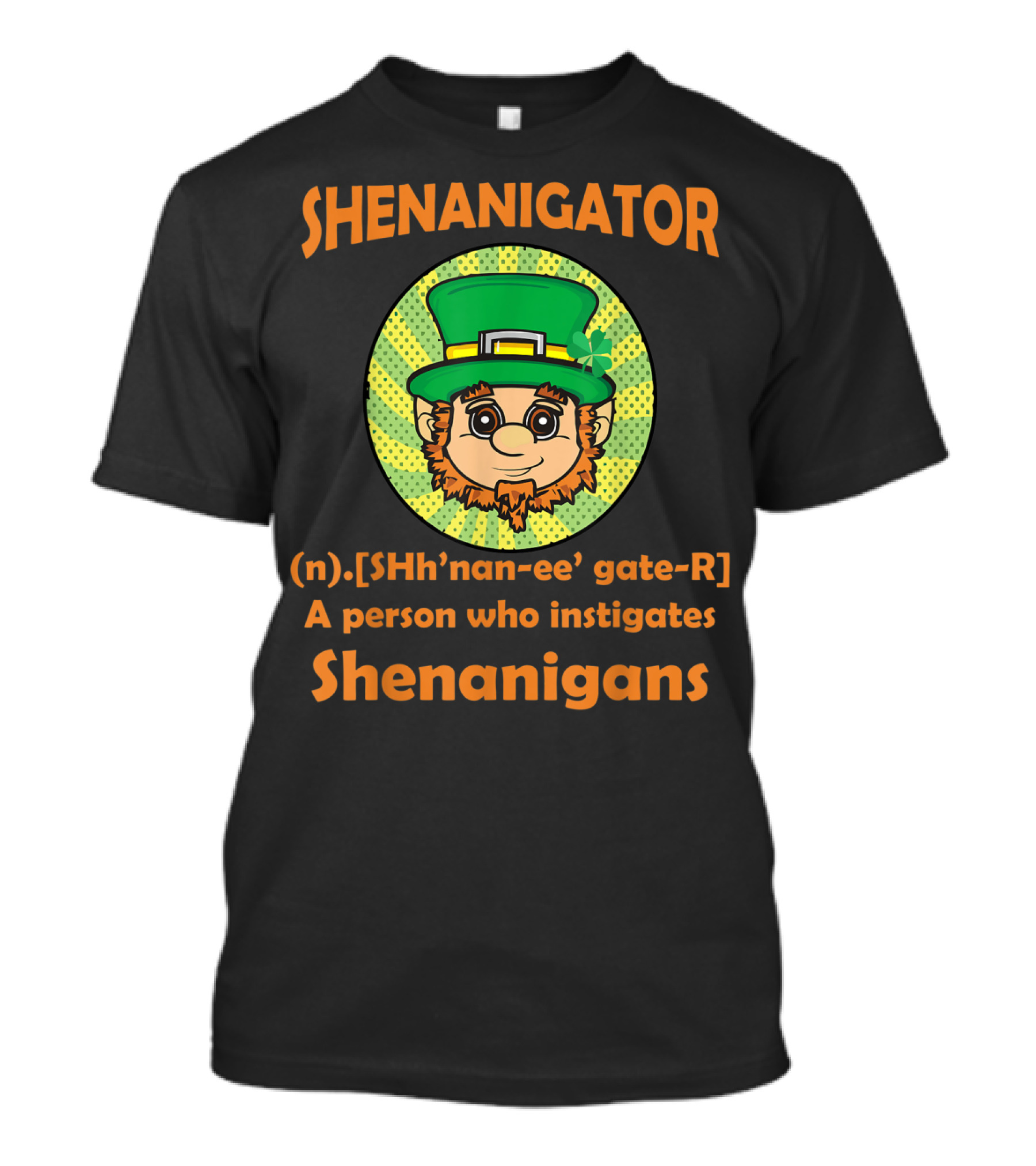 Shenanigator Definition St Patrick's Day Leprechaun Instigates Shenanigans T-Shirt