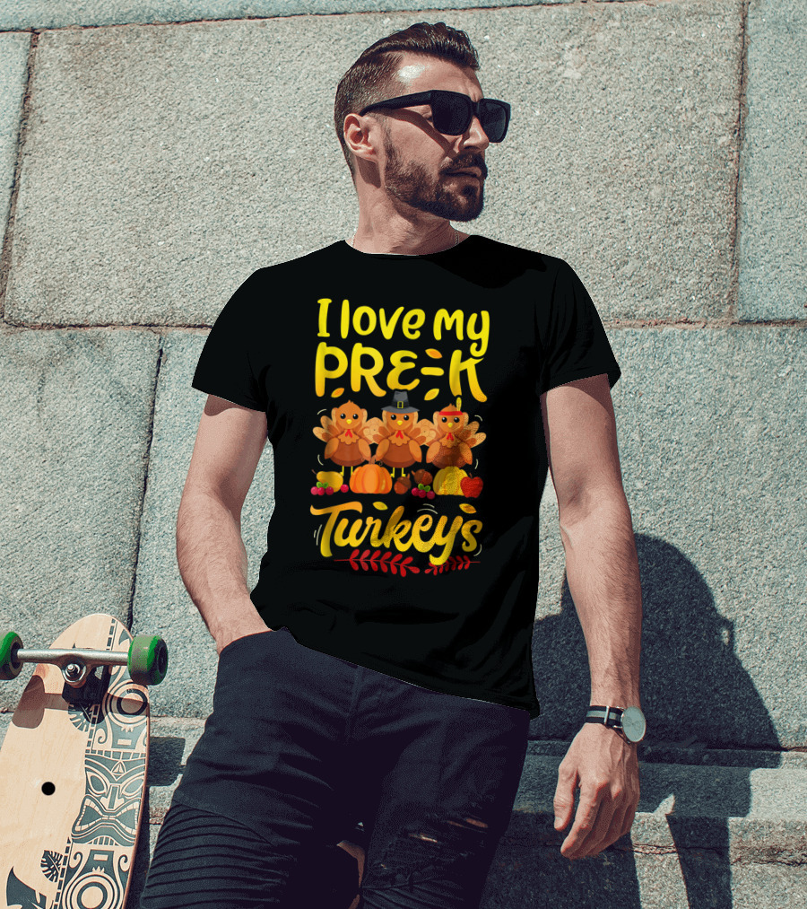 I Love My Pre-K Turkeys Thanksgiving Women T-Shirt