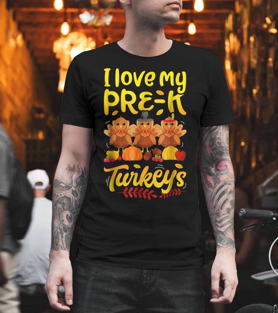 I Love My Pre-K Turkeys Thanksgiving Women T-Shirt