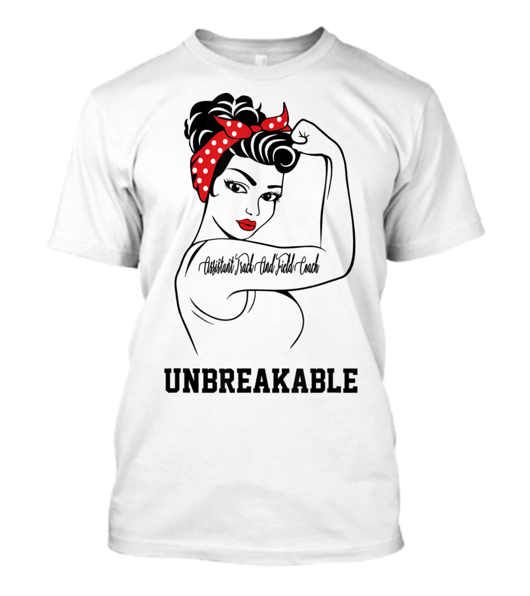 Assistant Track And Field Coach Unbreakable Rosie T-Shirt