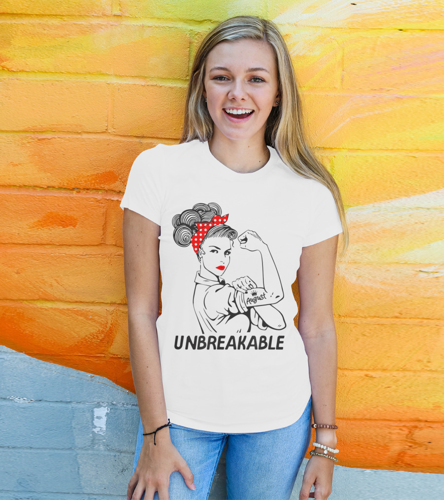 August Strong Girl Unbreakable Rosie The Riveter Style Retro T-Shirt