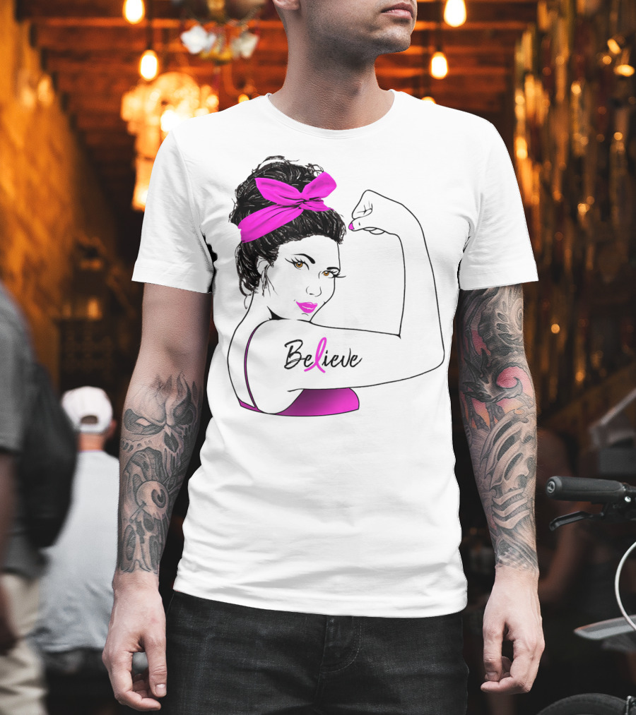Breast Cancer Believe Unbreakable Rosie Pink Ribbon Power T-Shirt