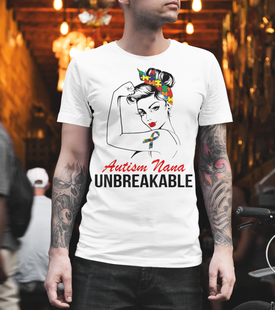Autism Nana Unbreakable with Puzzle Ribbon and Rosie the Riveter T-Shirt