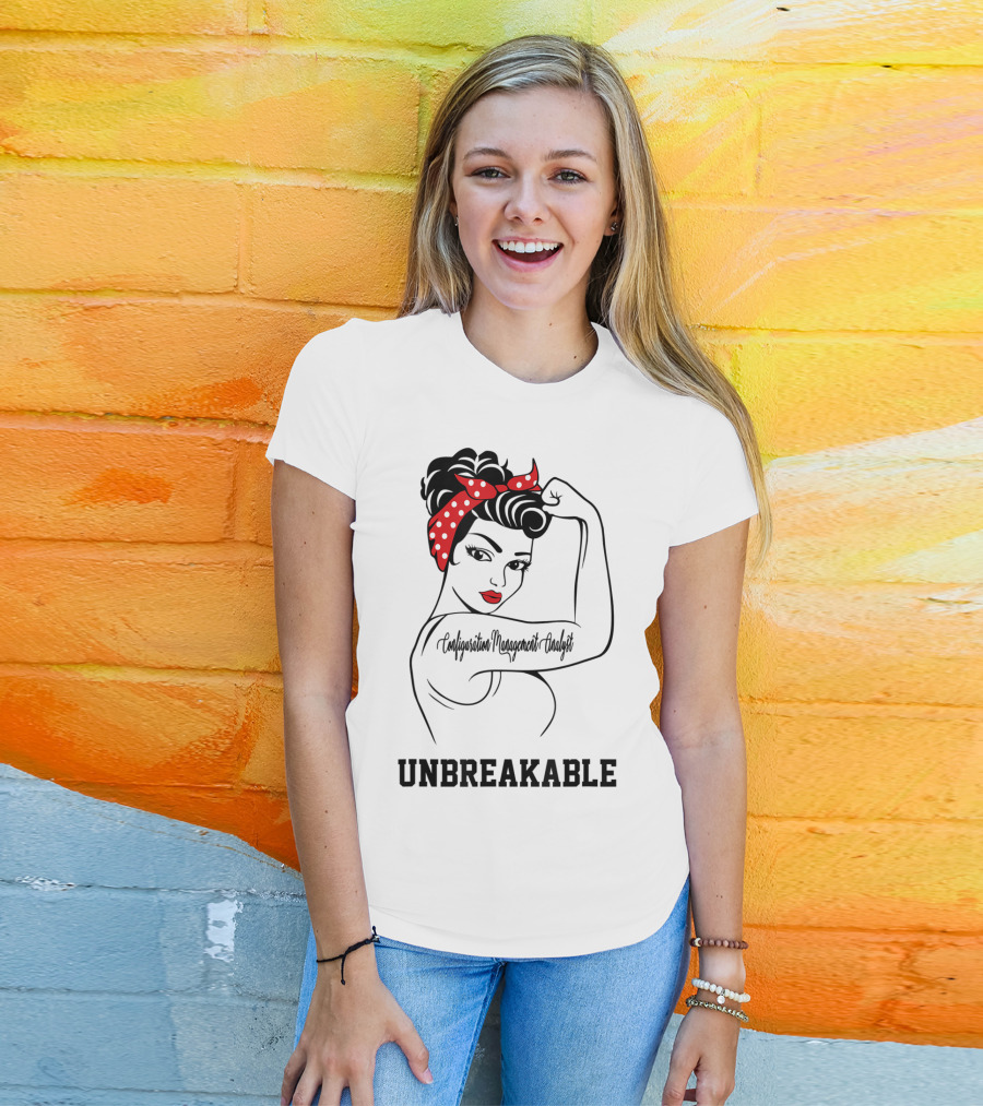 Configuration Management Analyst Unbreakable Retro Empowerment T-Shirt