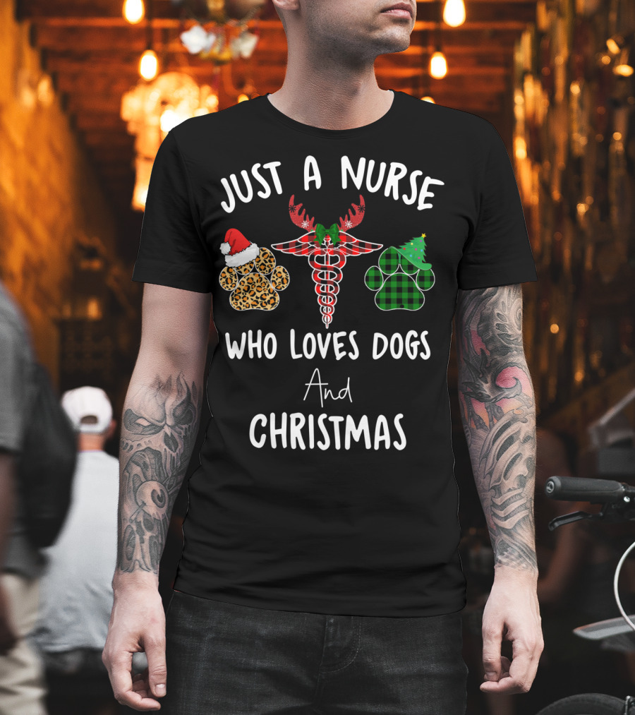 Just A Nurse Who Loves Dogs And Christmas T-Shirt