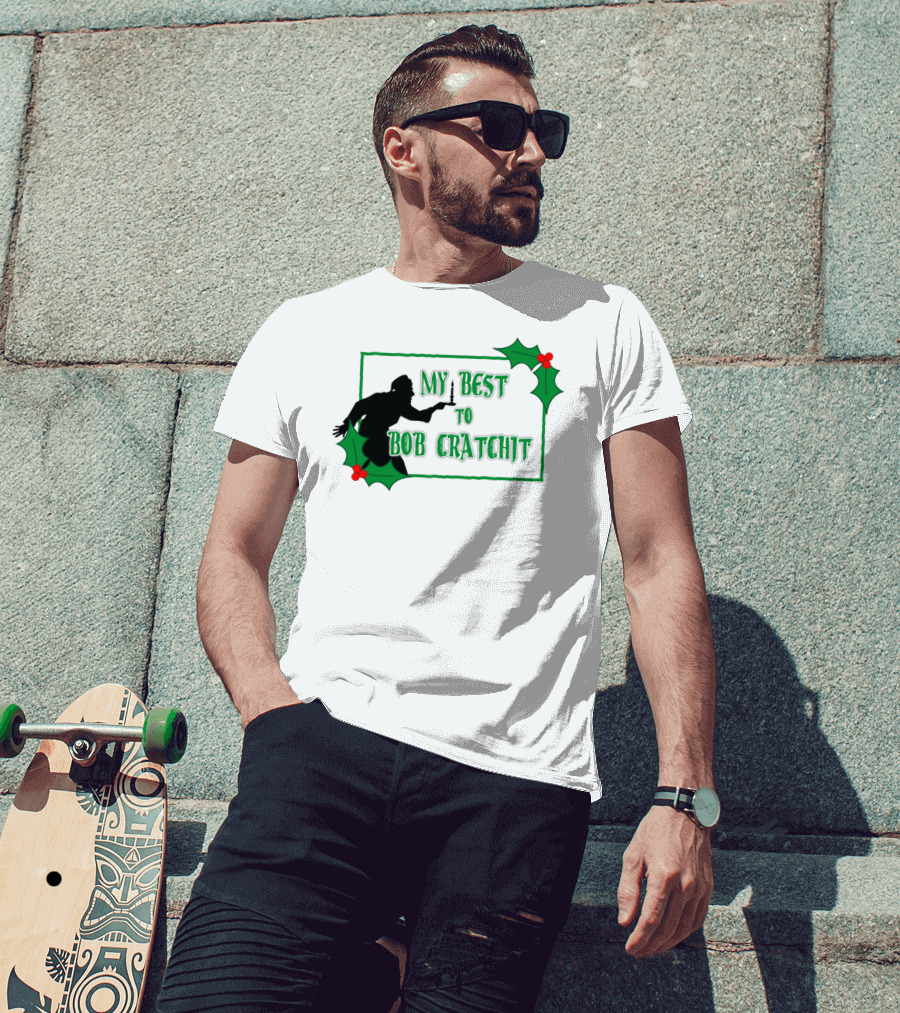 My Best To Bob Cratchit Silhouette With Holly T-Shirt