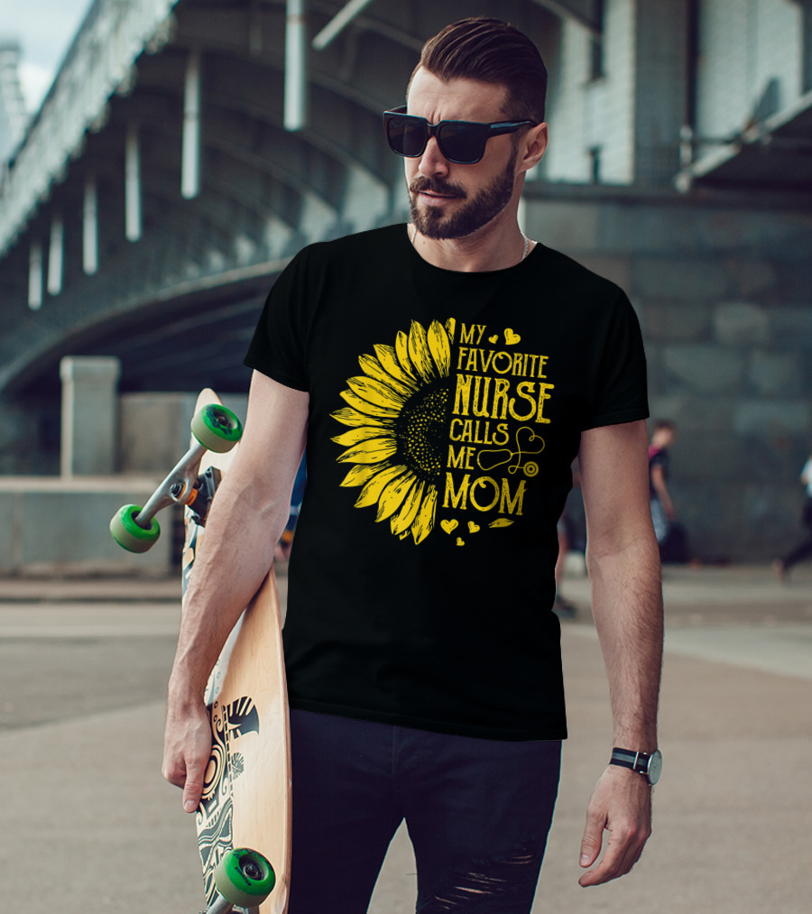 My Favorite Nurse Calls Me Mom Sunflower Heart T-Shirt