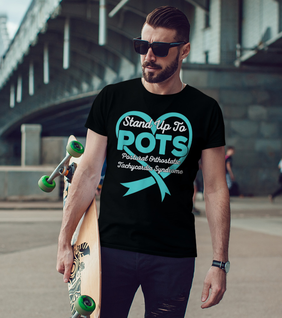 Stand Up To POTS Postural Orthostatic Tachycardia Syndrome T-Shirt