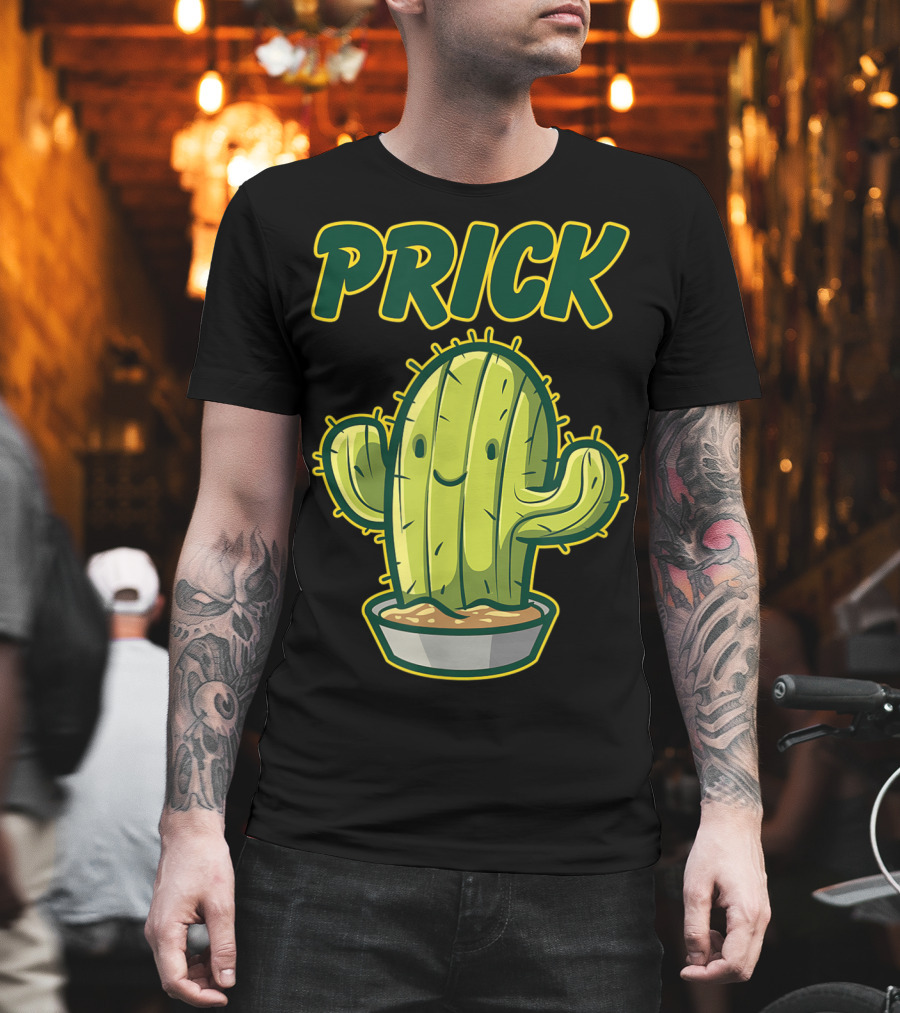 Prick Happy Smiley Cactus Epic Gag T-Shirt