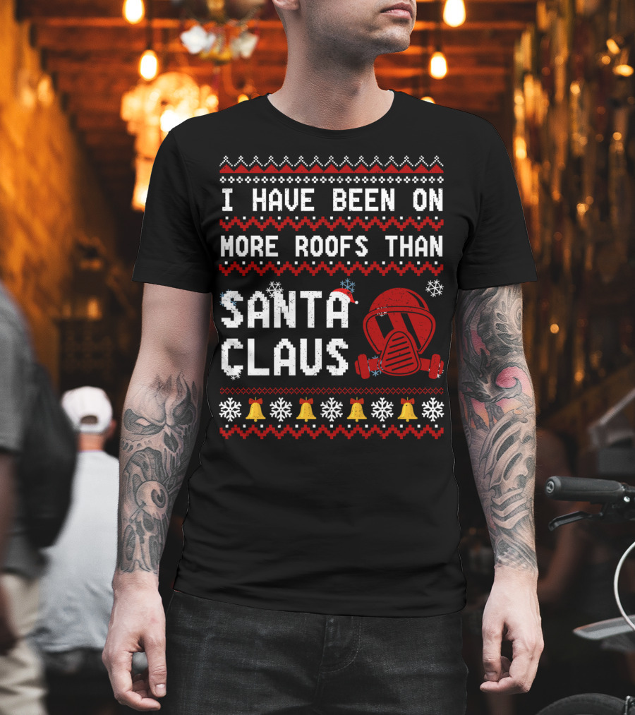 I Have Been On More Roofs Than Santa Claus Firefighter Helmet Holiday Bells Snowflakes T-Shirt