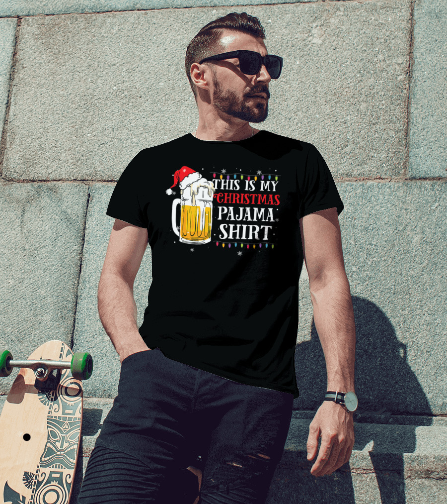 This Is My Christmas Pajama Shirt Beer Santa Hat T-Shirt