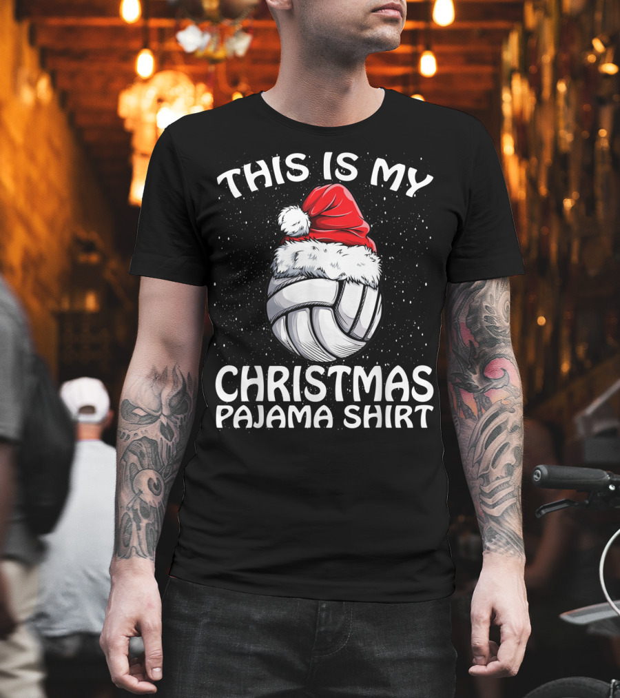 This Is My Christmas Pajama Volleyball Santa T-Shirt