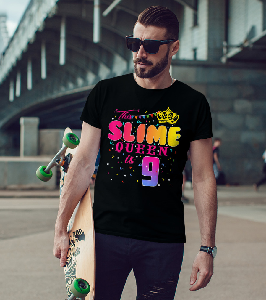 This Slime Queen Is 9 Birthday Party T-Shirt