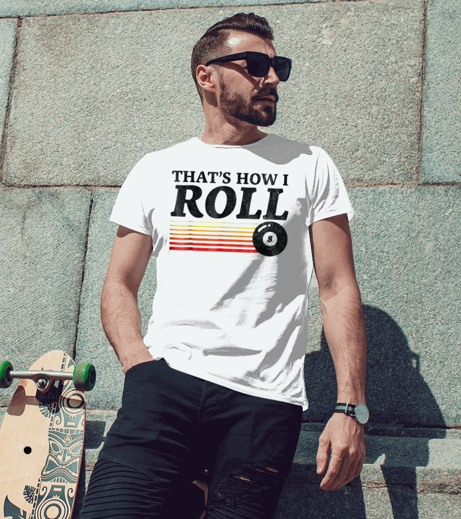 That's How I Roll Pool Billiards 8 Ball Retro Stripes T-Shirt