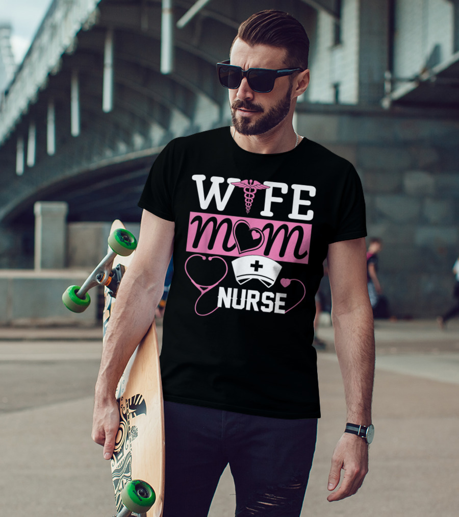 Wife Mom Nurse Heart Stethoscope Caduceus Nurse Cap T-Shirt