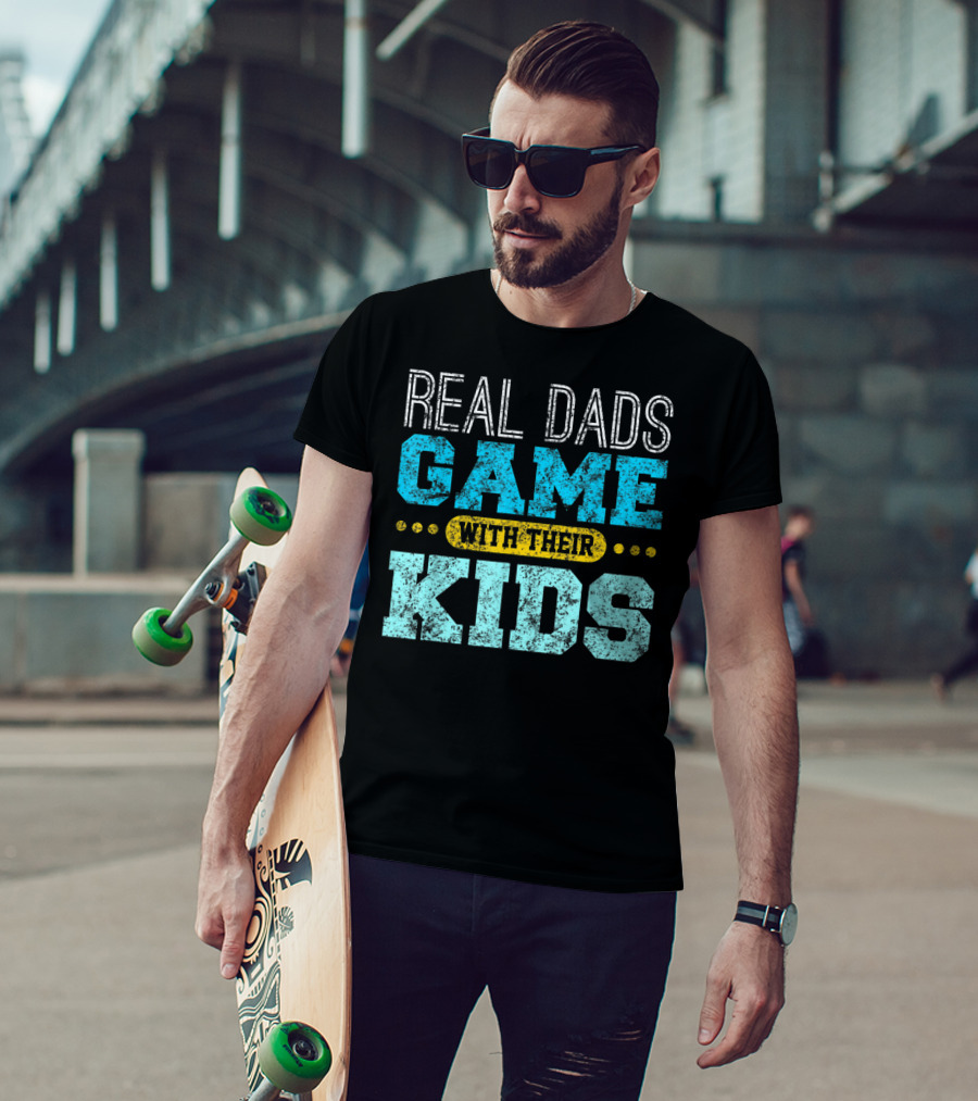 Real Dads Game With Their Kids T-Shirt