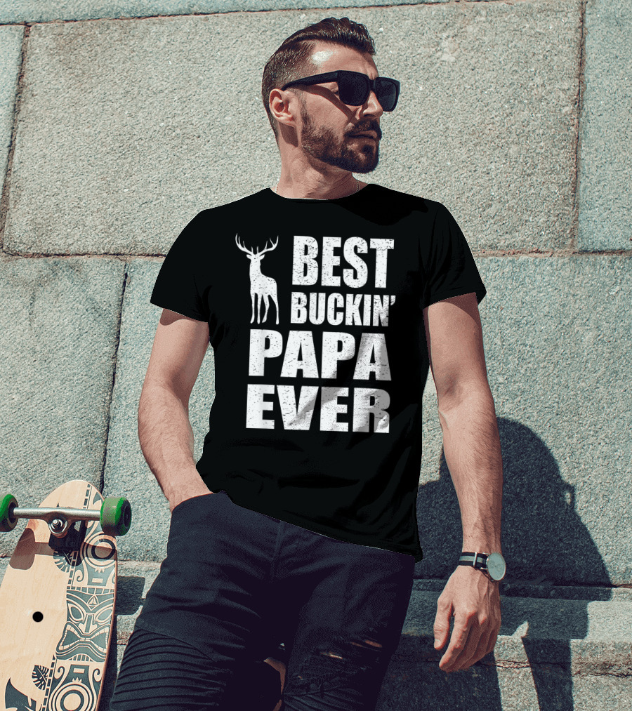 Best Buckin Papa Ever Deer Stag T-Shirt