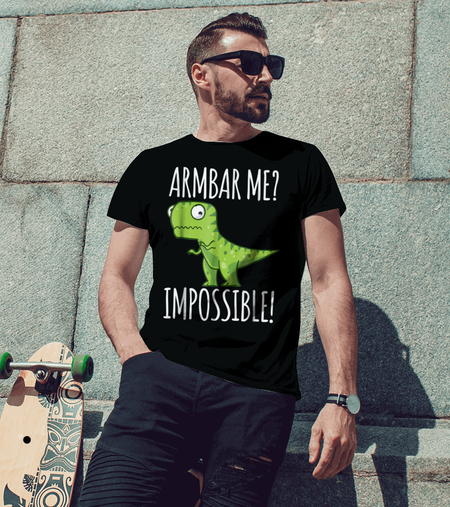 BJJ Brazilian Jiu Jitsu Armbar Me Impossible Dinosaur Rex T-Shirt