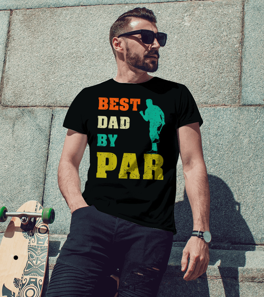Best Dad By Par Dad Golfer Silhouette From Son Daughter T-Shirt