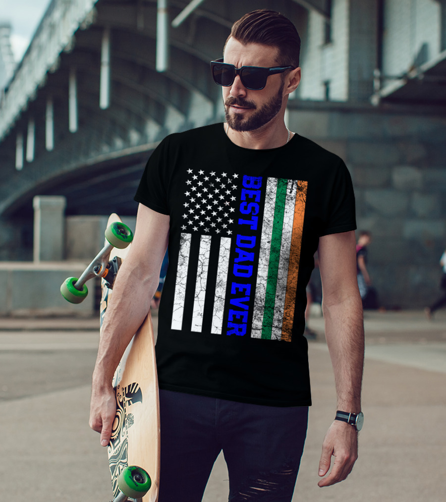 Best Dad Ever Irish American Flag Father's Day T-Shirt