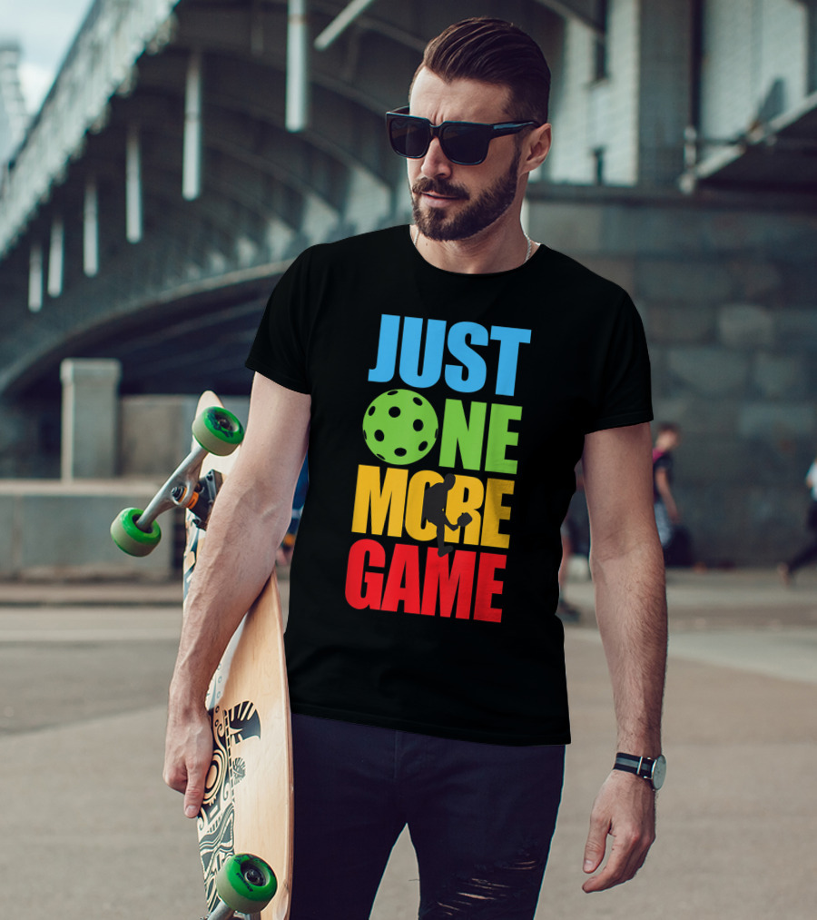 Just One More Game Pickleball Silhouette And Ball T-Shirt