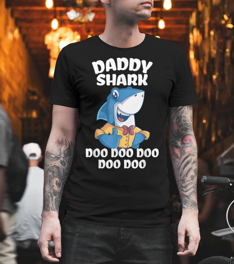 Daddy Shark Doo Doo Doo Doo Doo Fun For Dad T-Shirt