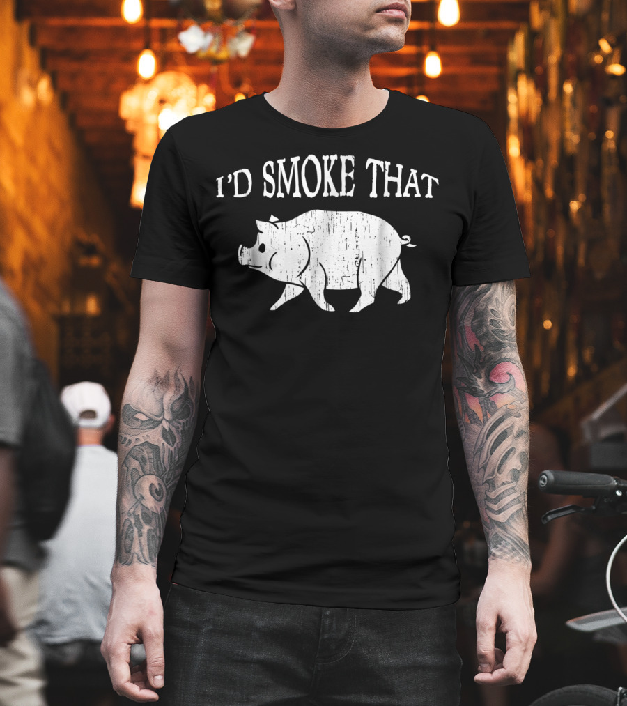 I'd Smoke That Funny Dad BBQ Vintage Pig Smoker T-Shirt