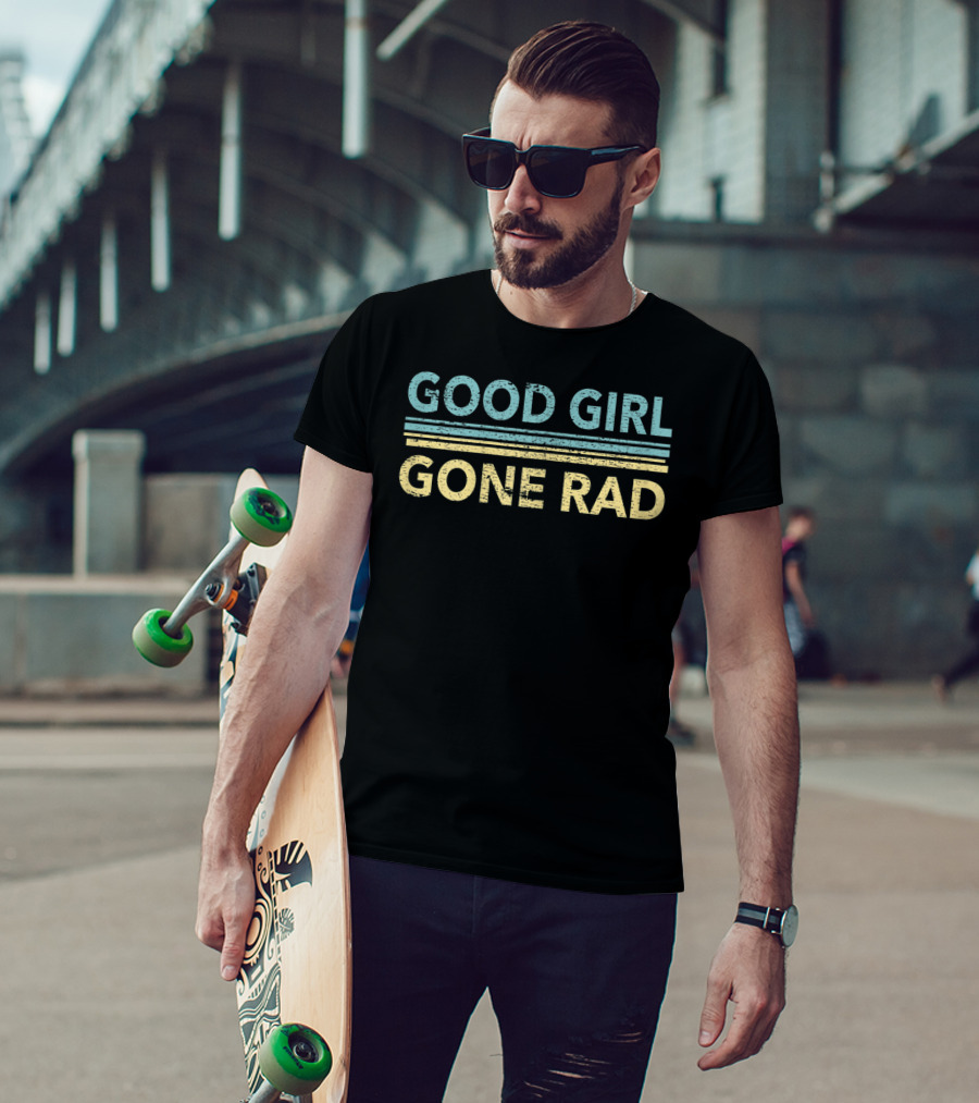 Good Girl Gone Rad Retro Style For Rad Girl T-Shirt
