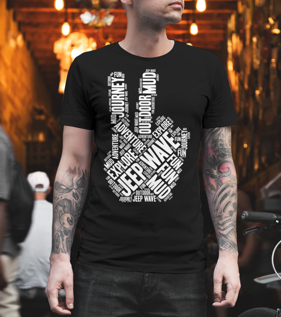 Jeep Wave Adventure Explore Outdoor Journey Mud Fun Peace Sign T-Shirt
