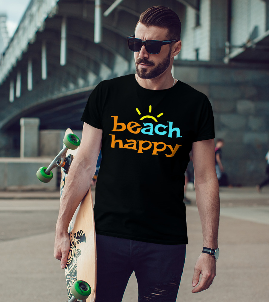 Beach Happy Fun In The Sun Beach Happy T-Shirt