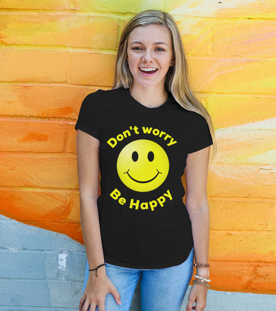 Don't Worry Be Happy Smiley Face Emoji T-Shirt