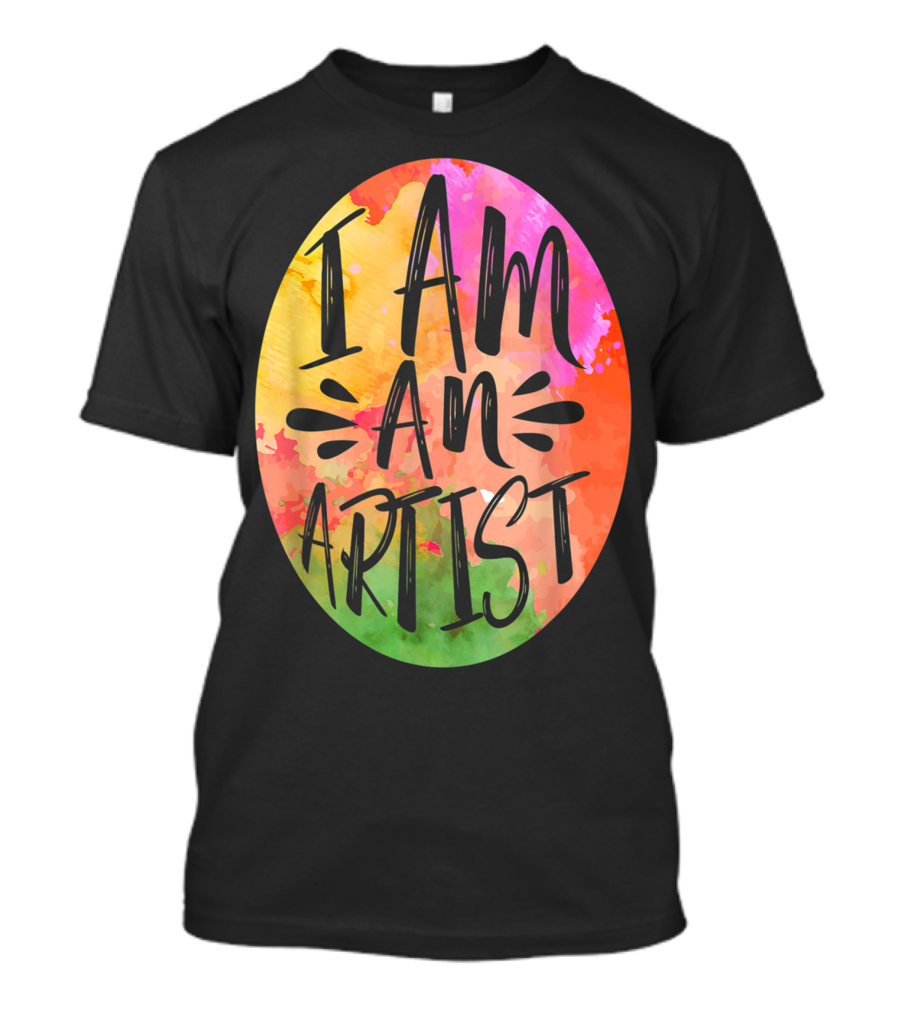 Colorful I Am An Artist Watercolor Paint Splash T-Shirt