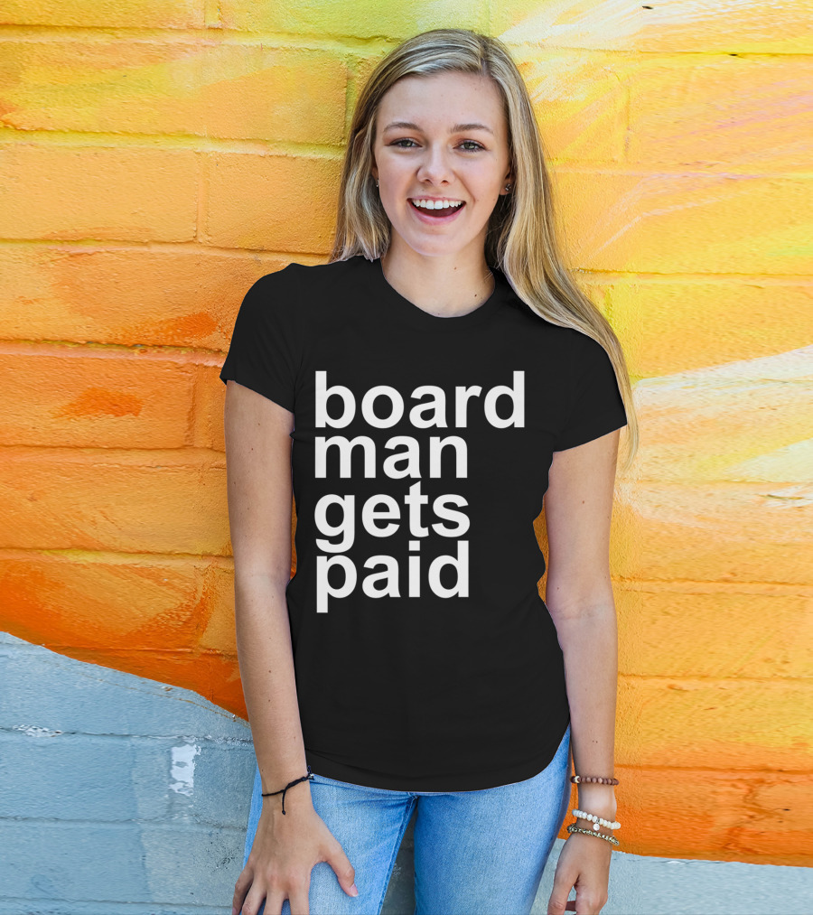 Board Man Gets Paid Funny Rebound Basketball T-Shirt