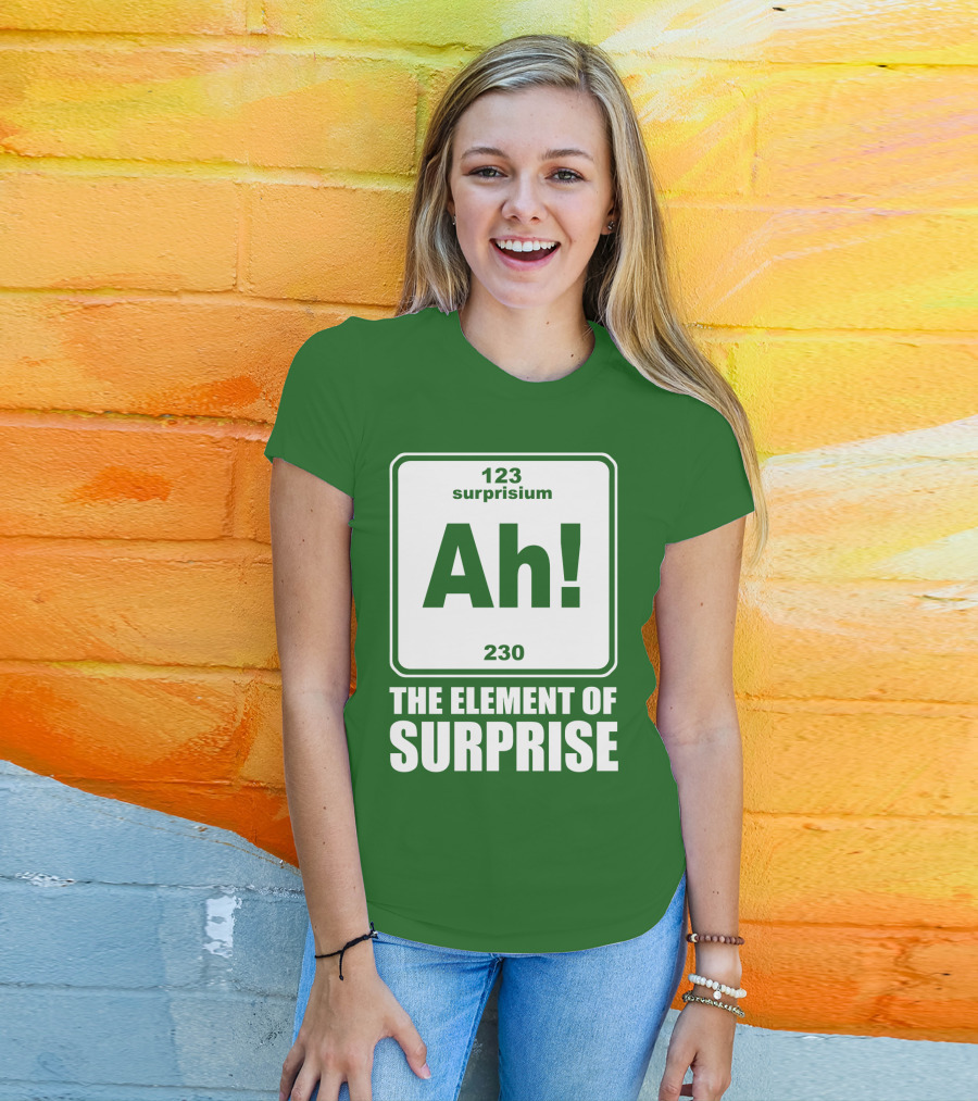 Element Of Surprise Periodic Table Parody Ah Surpriseium 123 230 Ah T-Shirt