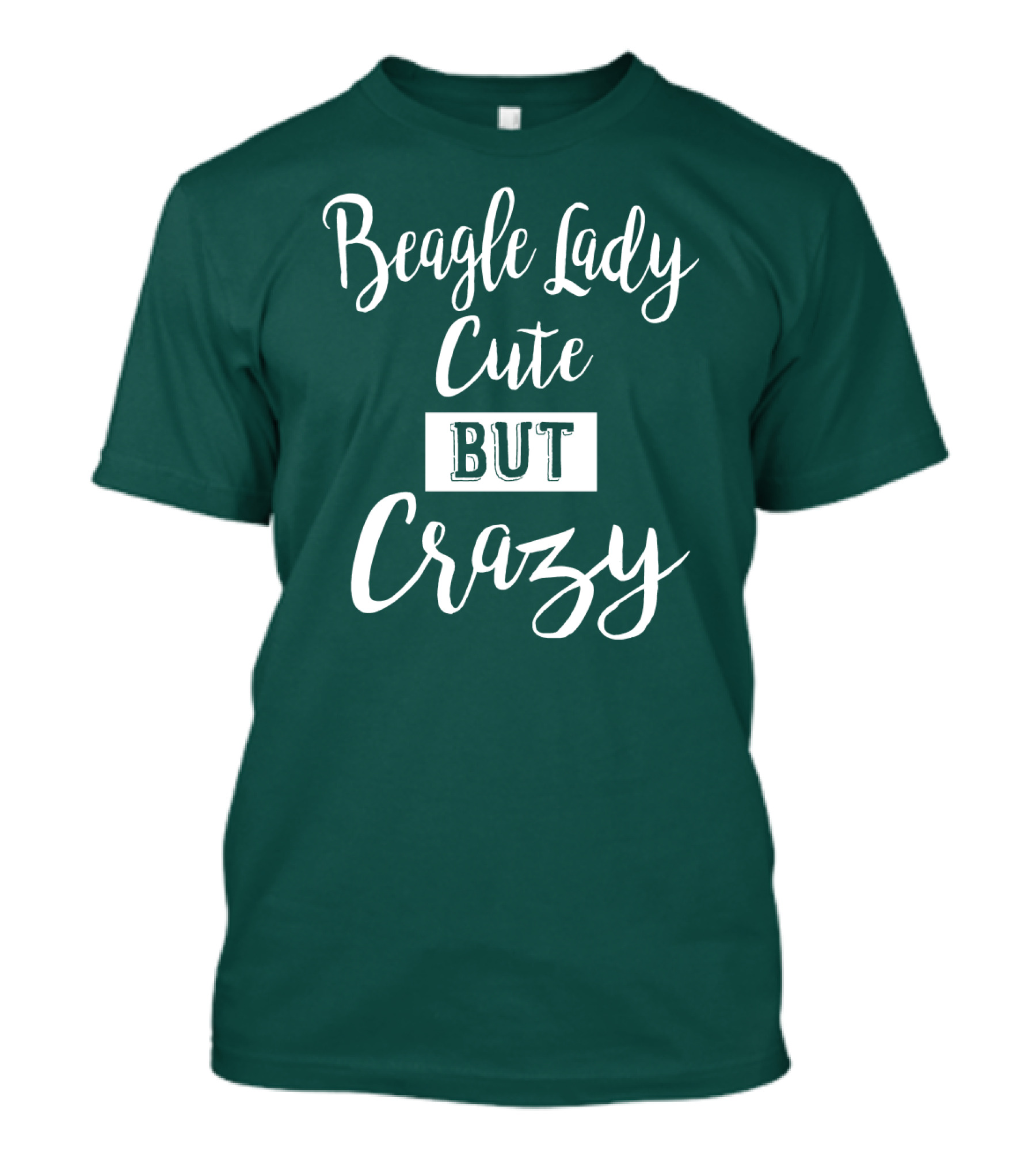 Beagle Lady Cute But Crazy T-Shirt