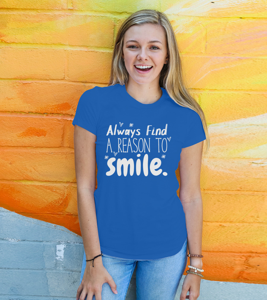 Always Find A Reason To Smile Hearts And Stars T-Shirt