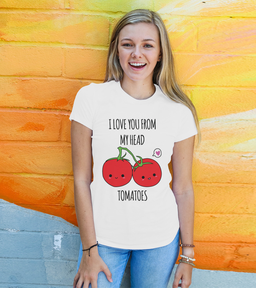 I Love You From My Head Tomatoes Cute Tomato Pair With Heart Speech Bubble T-Shirt