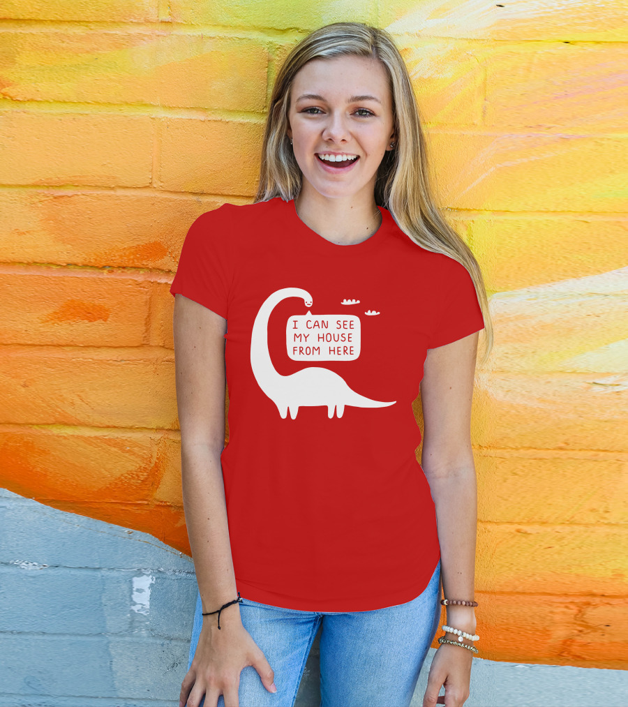 I Can See My House From Here Dinosaur White Text T-Shirt