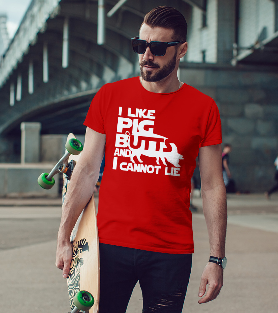 I Like Pig Butts And I Cannot Lie Pig Outline T-Shirt