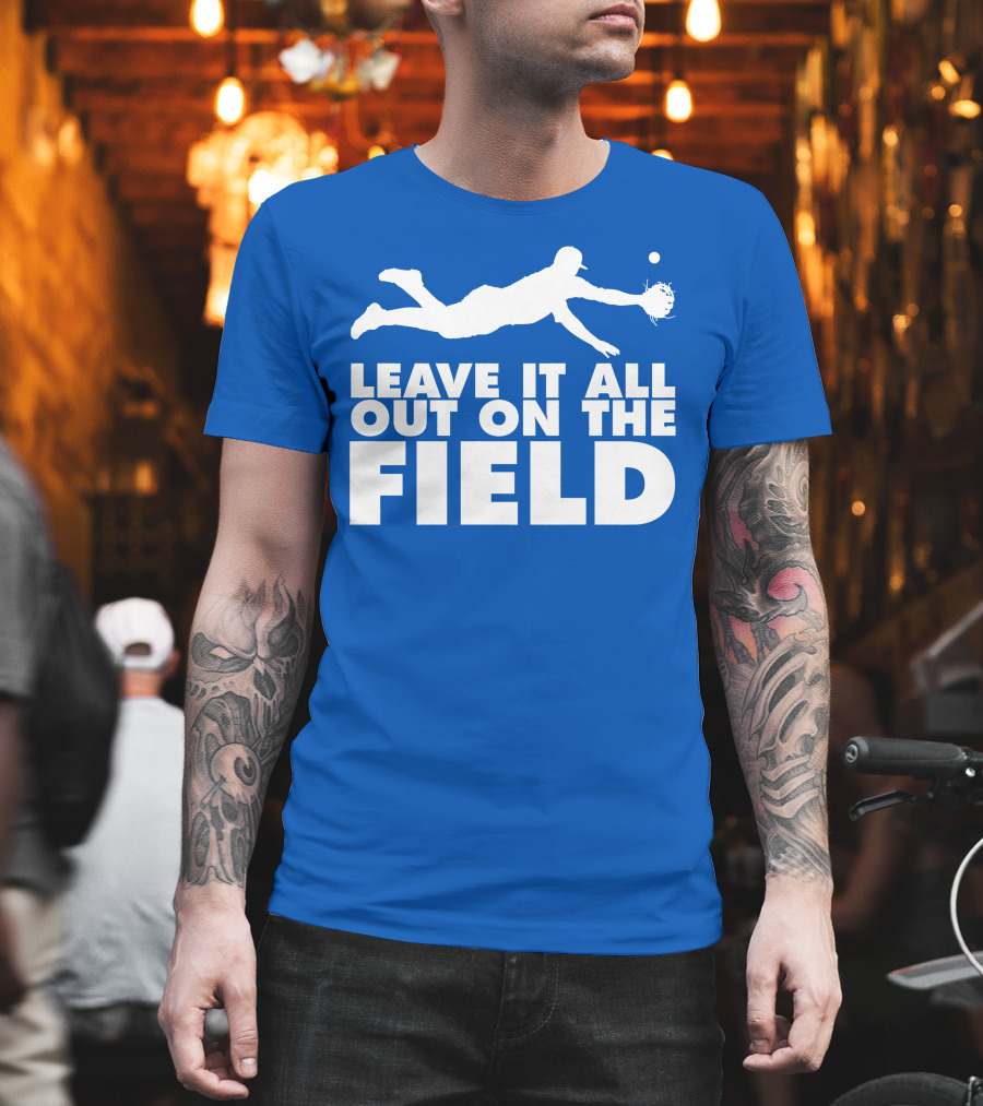 Leave It All Out on the Field Baseball Dive T-Shirt