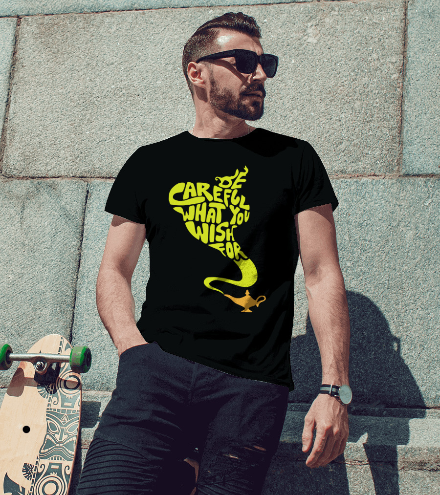 Be Careful What You Wish For Genie Lamp T-Shirt