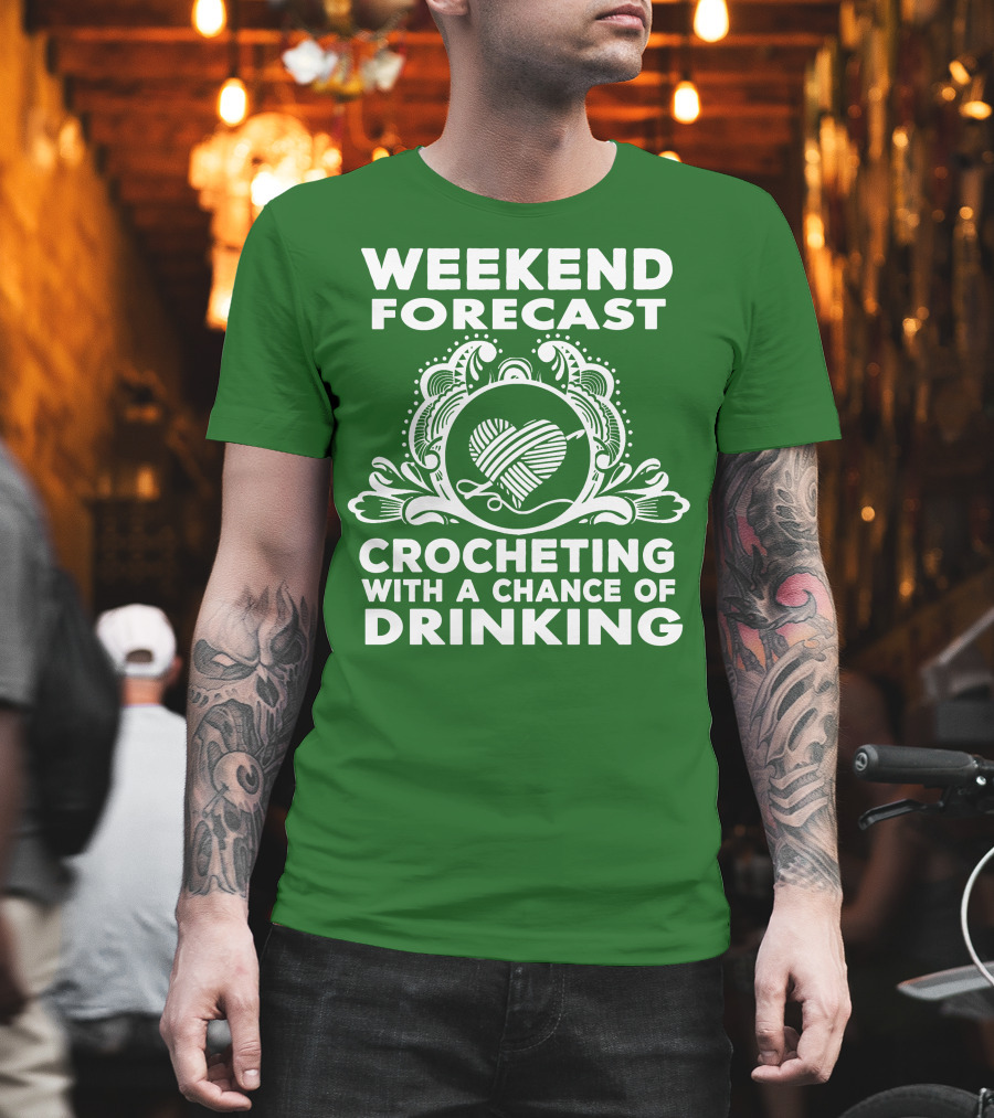 Weekend Forecast Crocheting with a Chance of Drinking Vintage Yarn Heart T-Shirt