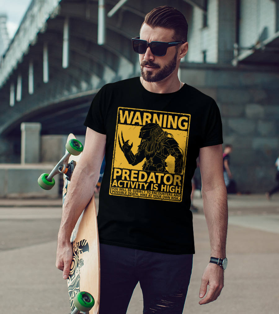WARNING Predator Activity Is High Hunting Season Warning T-Shirt
