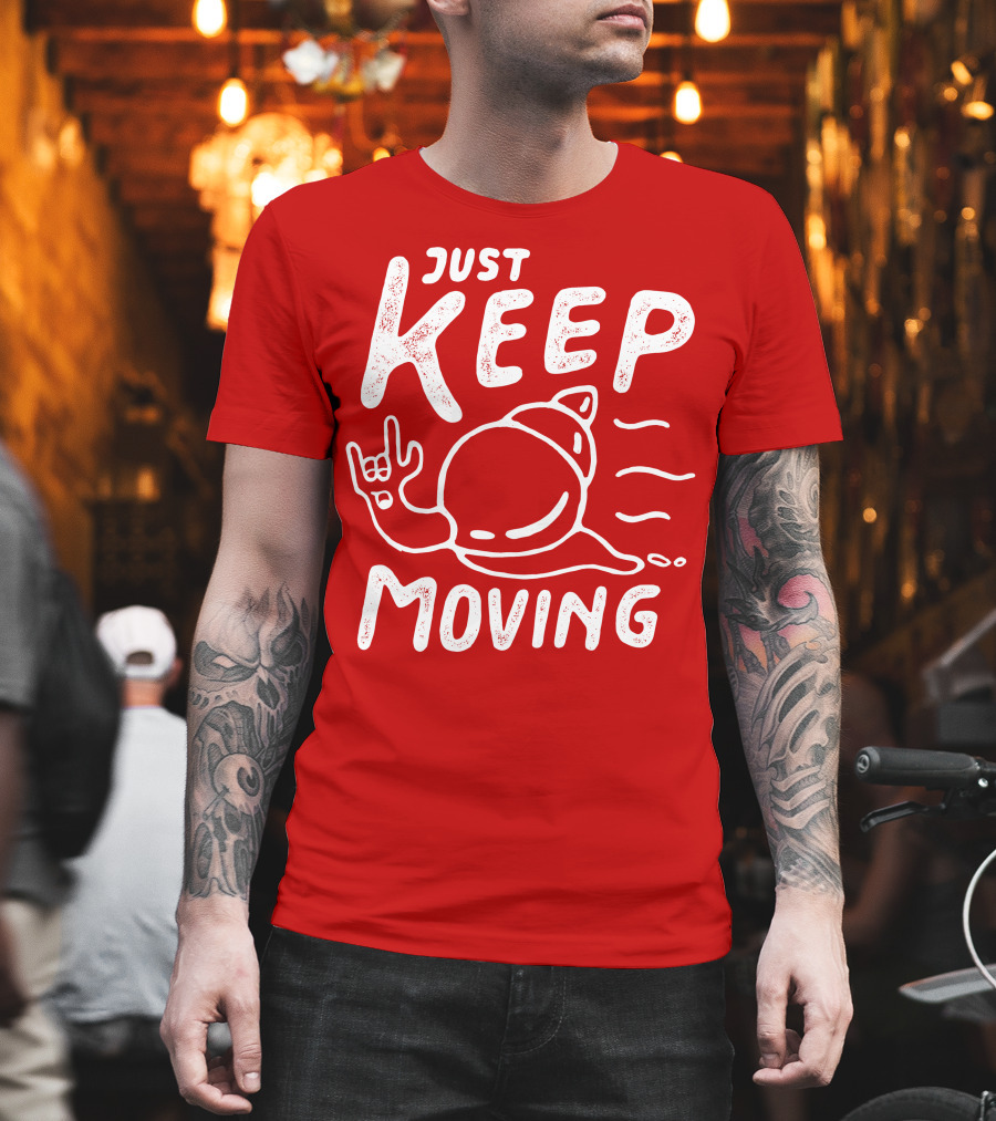 JUST KEEP MOVING Snail Rock Gesture T-Shirt