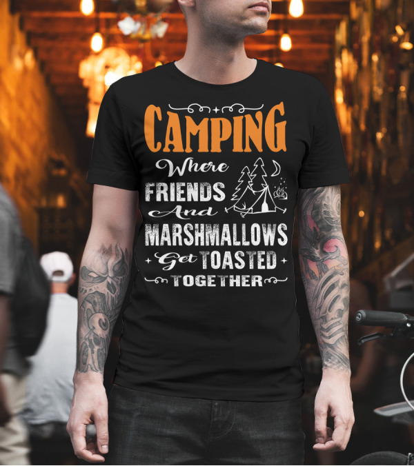 CAMPING Where Friends And Marshmallows Get Toasted Together Moon and Tent with Campfire T-Shirt CAMPING Where Friends And Marshmallows Get Toasted Together Moon and Tent with Campfire T-Shirt