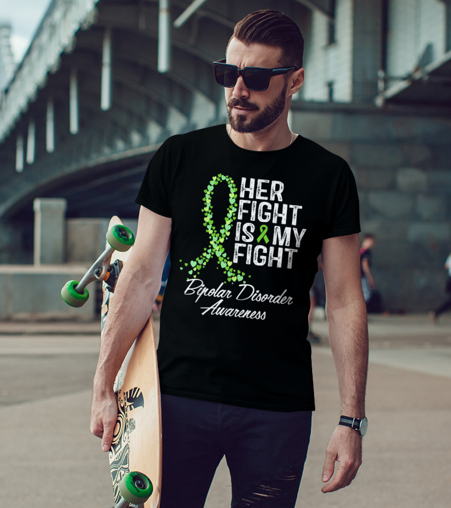 Bipolar Disorder Awareness Her Fight Is My Fight T-Shirt